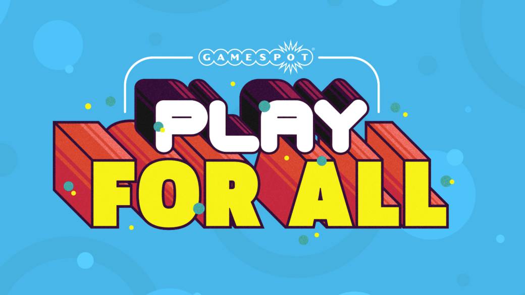 Gamespot presents Play For All, its digital event as an alternative to E3 in June