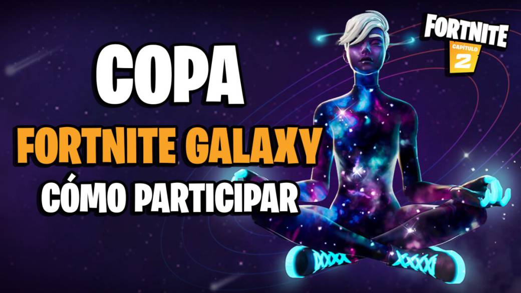 Galaxy Cup in Fortnite: how to participate and get the skin of Explorer Galaxy