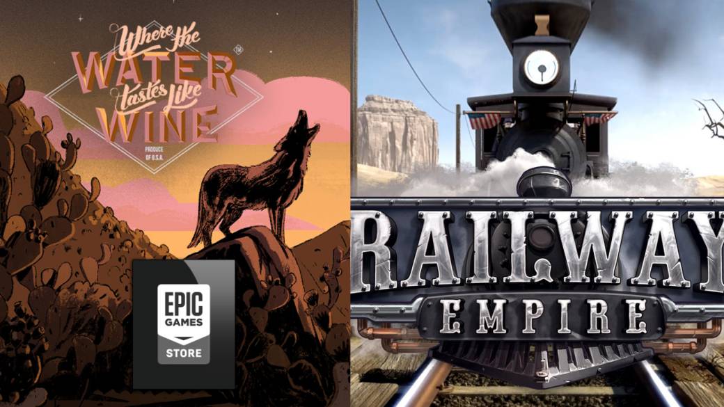 Where the Water tastes like Wine and Railway Empire, free games on the Epic Games Store