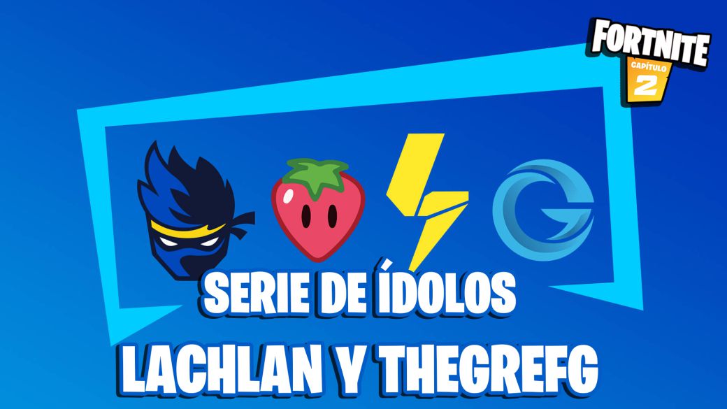 Fortnite: Lachlan Joins the Idol Series; TheGrefg will be next