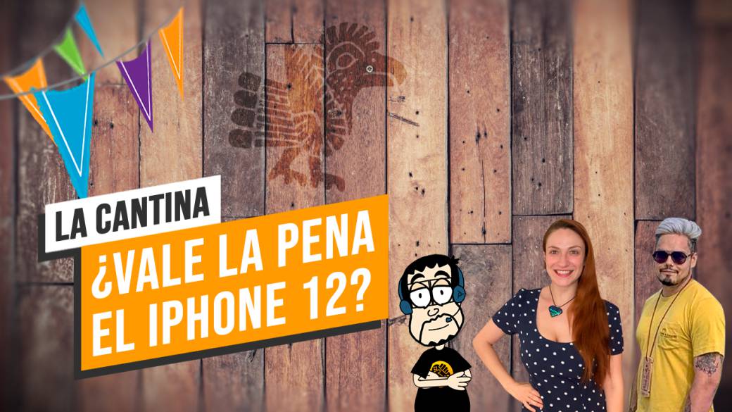 La Cantina: Is the iPhone 12 Worth It?