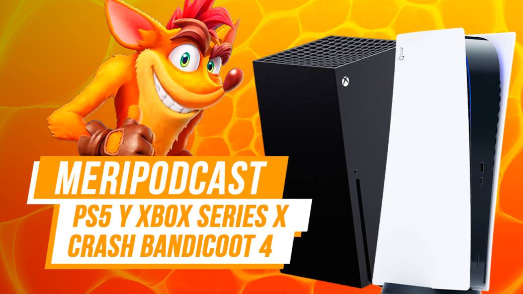 MeriPodcast 14x02: First Impressions of PS5 / Xbox Series X and Crash Bandicoot 4