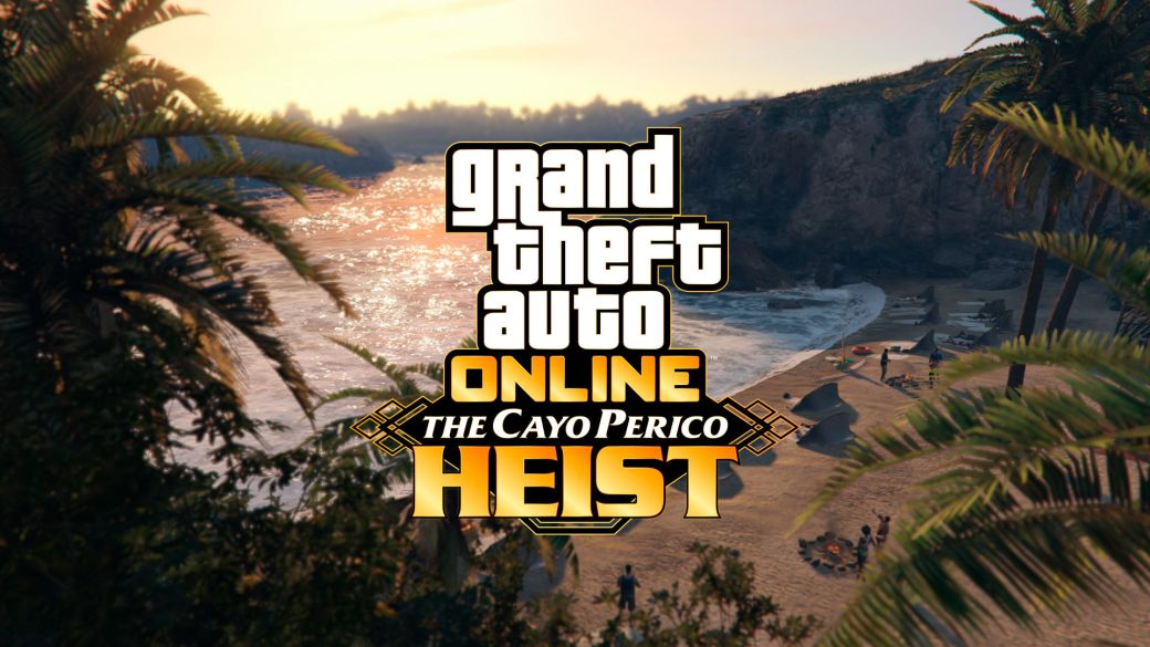 GTA Online confirms the release date of its new expansion, Hitting Cayo Perico