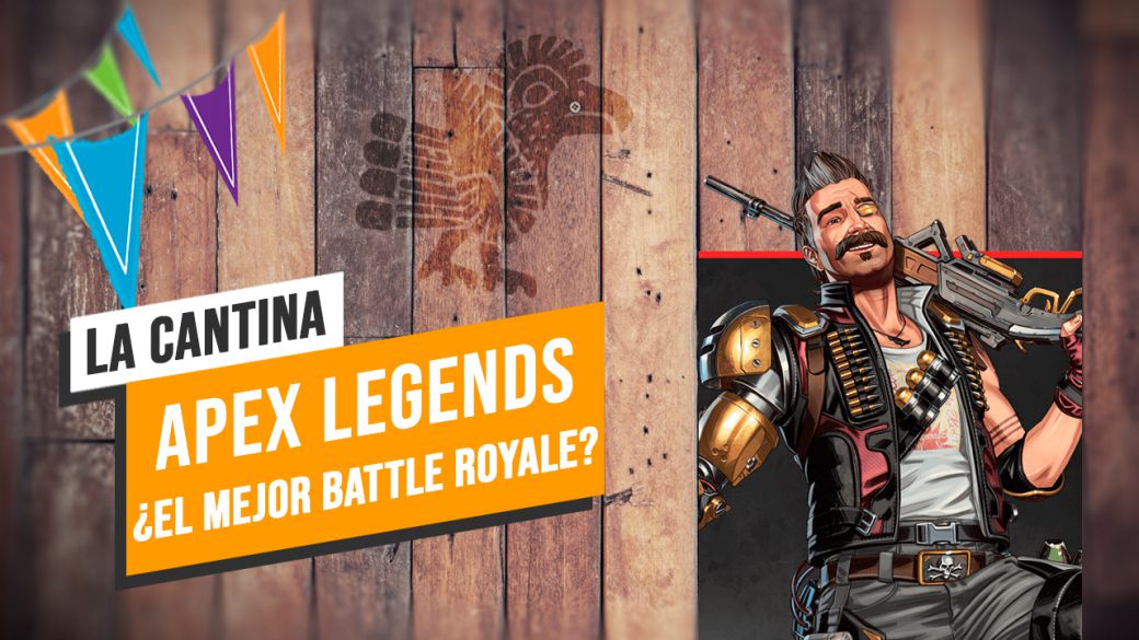La Cantina: Apex Legends The best Battle Royale?