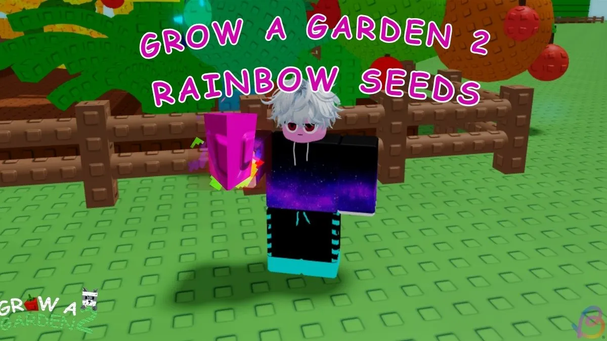 How to Unlock Rainbow Seeds in Grow a Garden 2: Quick & Easy Methods