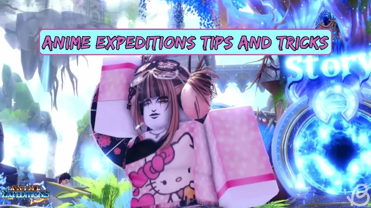 Anime Expeditions Beginner's Guide: Best Tips and Tricks